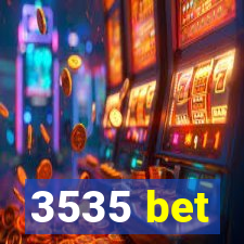 3535 bet