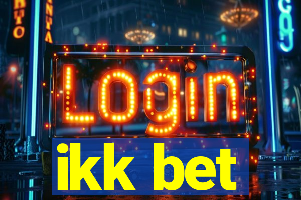 ikk bet