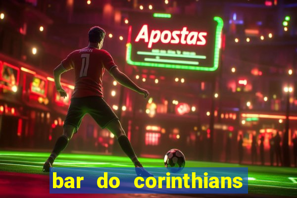 bar do corinthians em fortaleza