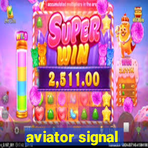 aviator signal