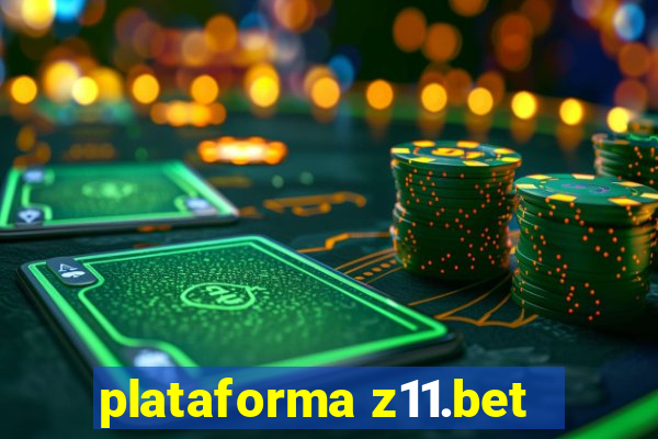 plataforma z11.bet