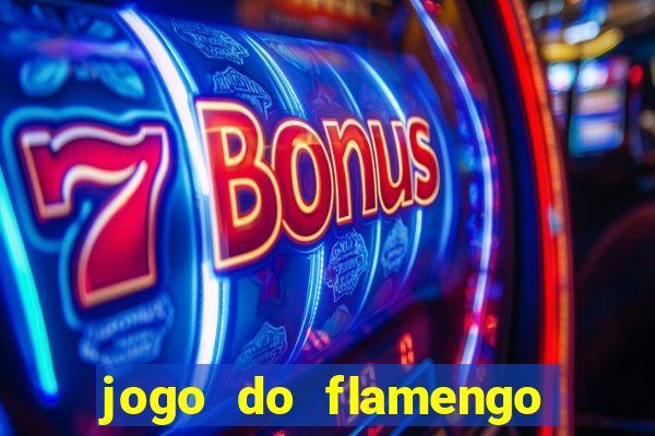 jogo do flamengo rede canais