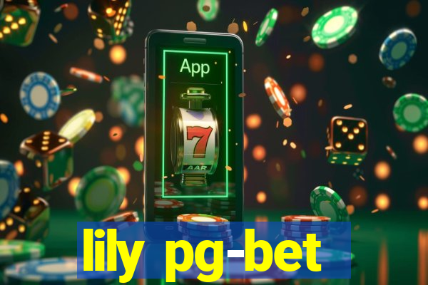 lily pg-bet