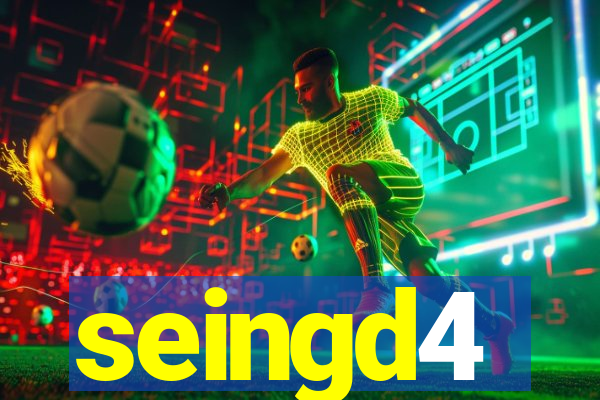 seingd4