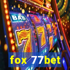 fox 77bet