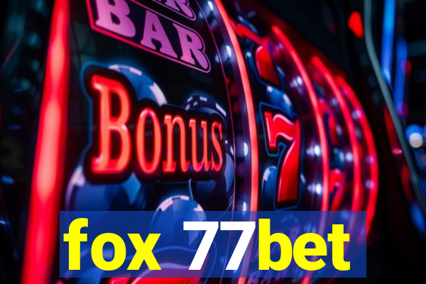 fox 77bet