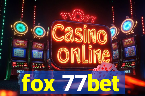 fox 77bet