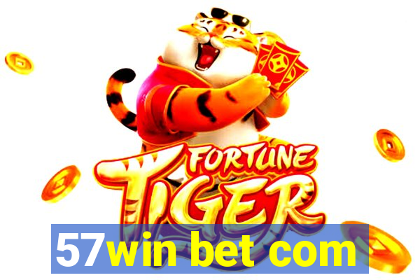 57win bet com