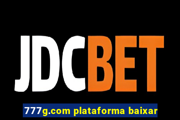 777g.com plataforma baixar