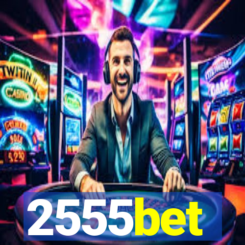 2555bet