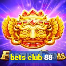 bets club 88