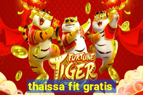 thaissa fit gratis