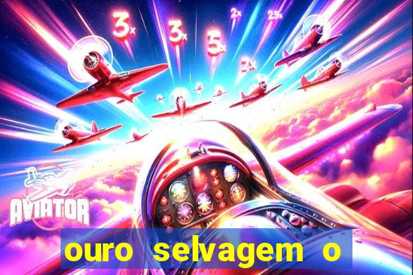 ouro selvagem o que aconteceu na vida real