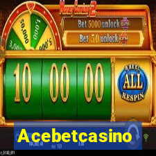 Acebetcasino