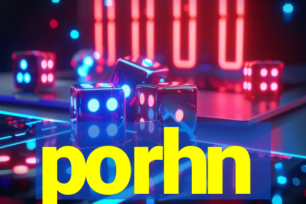 porhn