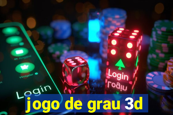 jogo de grau 3d