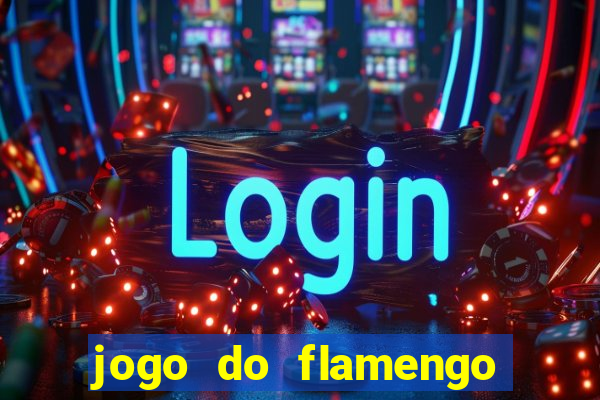 jogo do flamengo multi canais