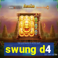 swung d4