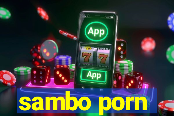 sambo porn