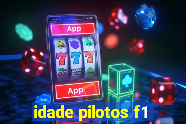 idade pilotos f1