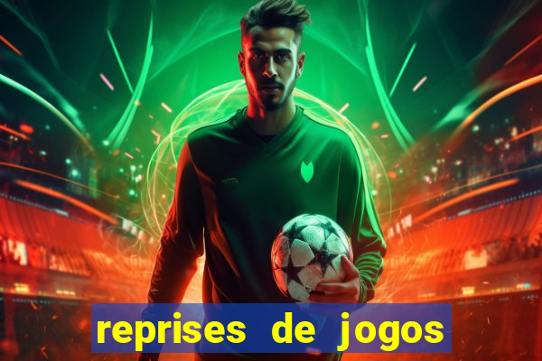 reprises de jogos de futebol