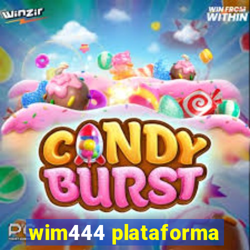 wim444 plataforma