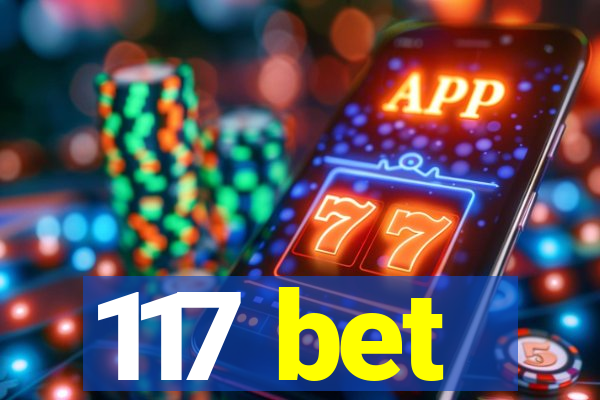 117 bet