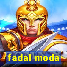 fadal moda