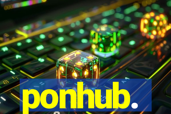 ponhub.