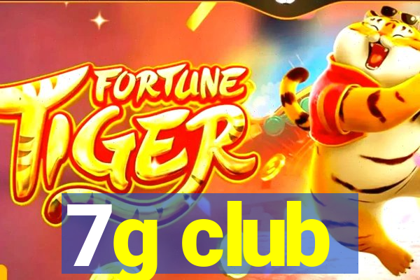 7g club