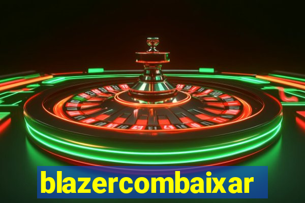 blazercombaixar