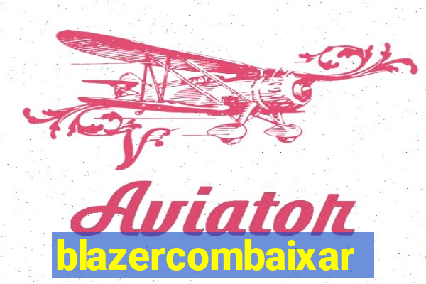 blazercombaixar