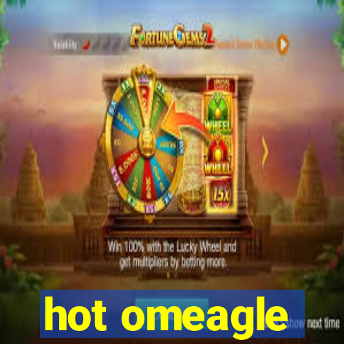 hot omeagle