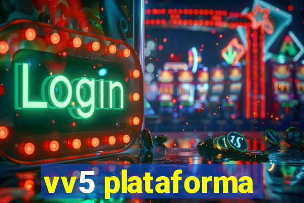 vv5 plataforma