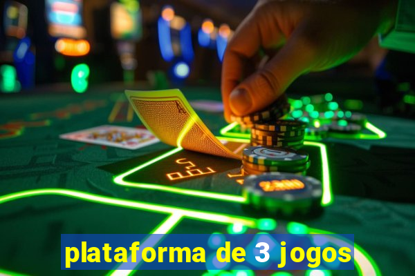 plataforma de 3 jogos