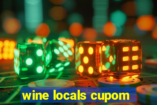 wine locals cupom