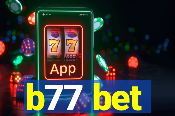 b77 bet