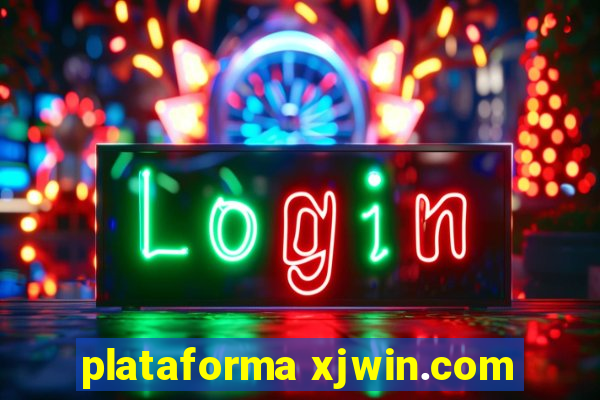 plataforma xjwin.com