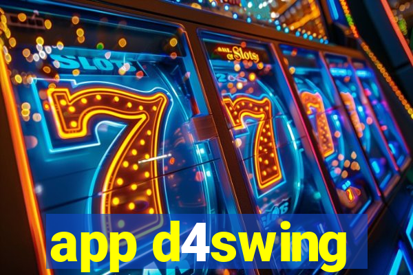 app d4swing