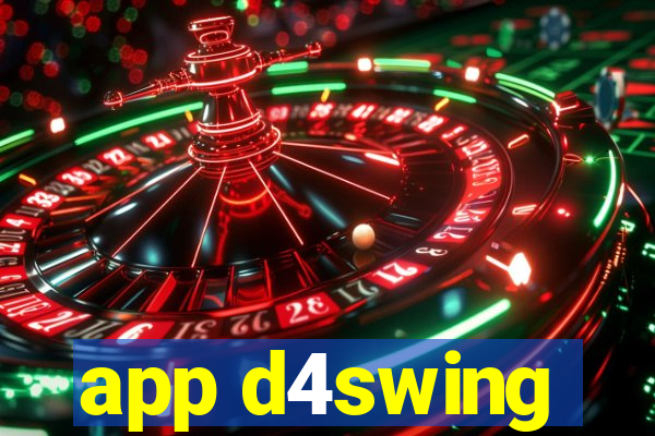 app d4swing