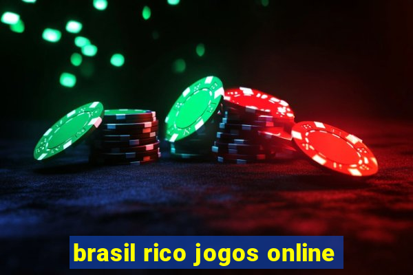 brasil rico jogos online