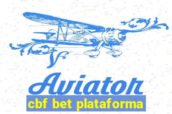 cbf bet plataforma