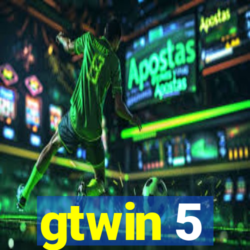 gtwin 5