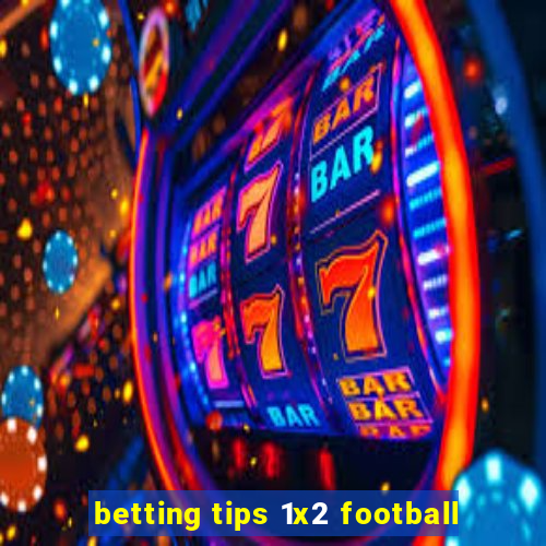 betting tips 1x2 football