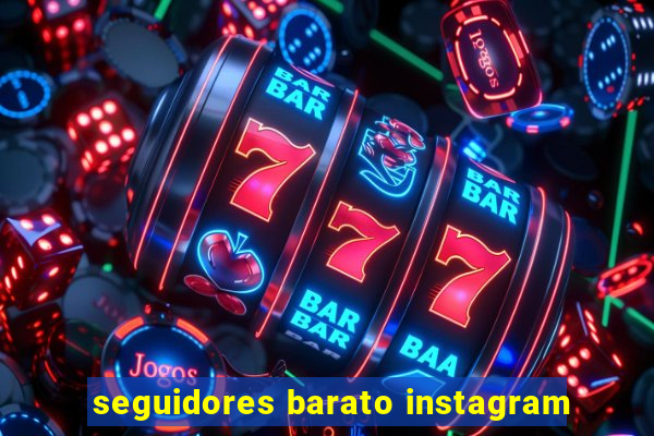 seguidores barato instagram