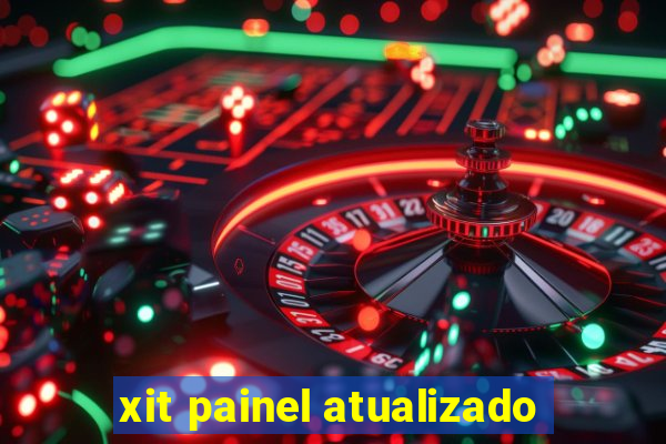 xit painel atualizado