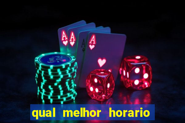 qual melhor horario para jogar betano