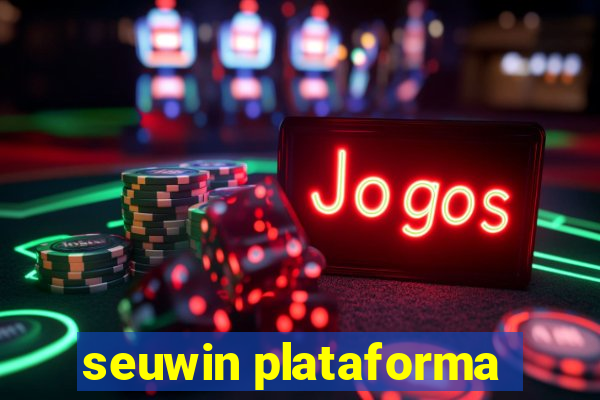 seuwin plataforma