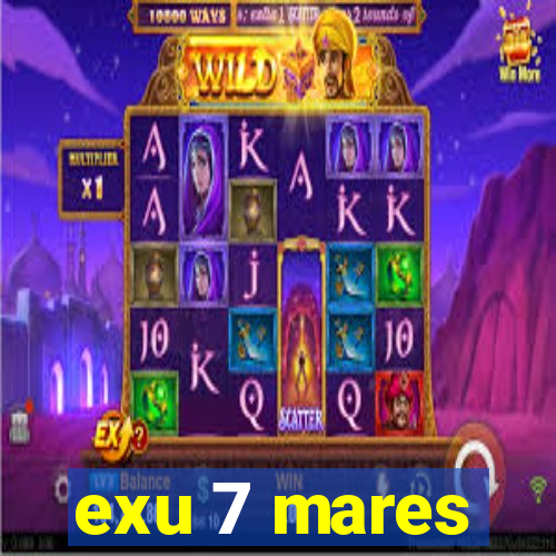 exu 7 mares