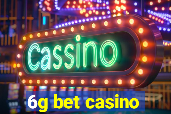 6g bet casino